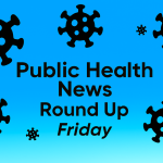 Public Health News Round Up, June 13, 2025