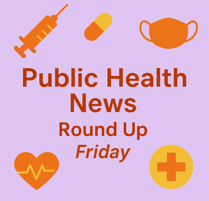 Public Health News Round Up, June 6, 2025