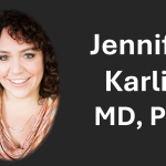 Protected: A conversation with Jennifer Karlin, MD, PhD